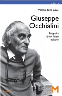 Giuseppe_Occhialini_Biografia_Di_Un_Fisico_It_-Delle_Cave_Valeria
