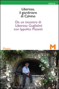 Libereso Il Giardiniere Di Calvino di Guglielmi;pizzetti - Libro Libereso Il Giardiniere Di Calvino di Guglielmi;pizzetti - Libro