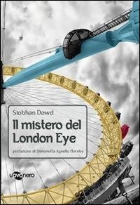Mistero_Del_London_Eye_-Dowd_Siobhan