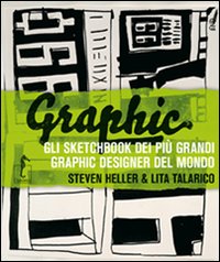 Graphic di Heller Steven Talarico Lita - libri Graphic di Heller Steven Talarico Lita - libri