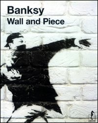 Banksy_Wall_And_Piece_-Aa.vv.
