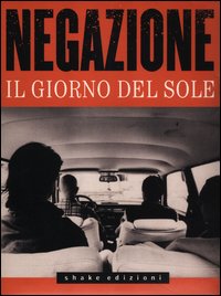Negazione_Il_Giorno_Del_Sole_Con_Cd_Audio_-Negazione