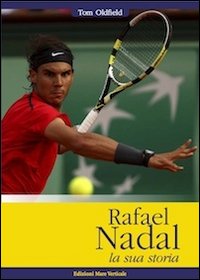 Rafael_Nadal_La_Sua_Storia_-Oldfield_Tom