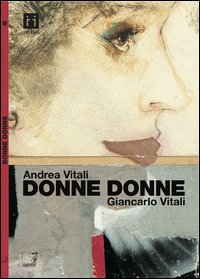 Donne_Donne_-Vitali_Andrea_Vitali_Giancarlo