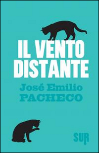 Vento Distante  di Pacheco Jose` E. - libri