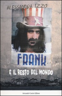 Frank E Il Resto Del Mondo  di Izzo Alessandra - libri