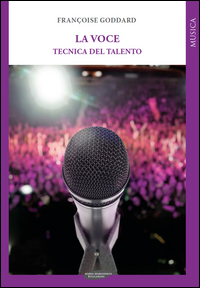 Voce Tecnica Del Talento  di Goddard Francoise - libri