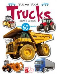 Trucks_I_Giganti_Su_Ruote_Con_Adesivi_-Saponaro_Giorgio_Saponaro_Luca