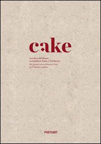 Cake_La_Cultura_Del_Dessert_Tra_Tradizione_Araba_E_Occidente_The_Dessert_Culture_-Aa.vv.