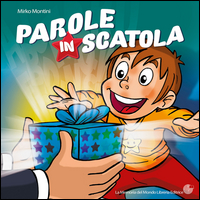 Parole In Scatola  di Montini Mirko - libri
