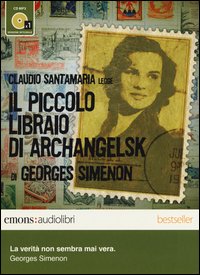 Piccolo Libraio Di Archangelsk Audiolibro  di Simenon Georges - libri