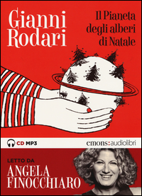 Pianeta_Degli_Alberi_Di_Natale_Letto_Da_Angela_Finocchiaro_Audiolibro_Cd_Audio_Formato_Mp3_(il)_-Rodari_Gianni