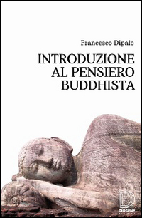 Introduzione_Al_Pensiero_Buddhista_-Dipalo_Francesco