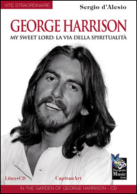 George_Harrison._My_Sweet_Lord%3A_La_Via_Della_Spiritualita%60._Con_Cd_Audio_-D%60alesio_Sergio