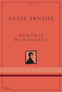 Memoria Di Ragazza di Ernaux Annie - libri Memoria Di Ragazza di Ernaux Annie - libri