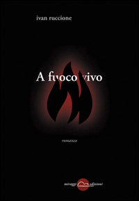 A_Fuoco_Vivo_-Ruccione_Ivan