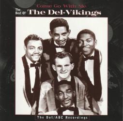Come Go With Me-The Best Of The Del-Vikings di The Dell-Vikings  - CD