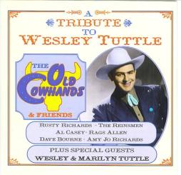 A Tribute To Wesley Tuttle di Old Cowhands &amp; Friends - CD