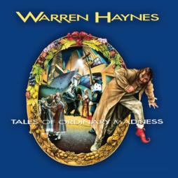 Tales Of Ordinary Madness di Warren Haynes - CD