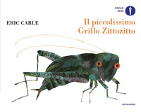 Piccolissimo Grillo Zittozitto. Ediz. A Colori (il)  di Carle Eric