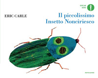 Piccolissimo Insetto Nonciriesco. Ediz. A Colori (il)  di Carle Eric