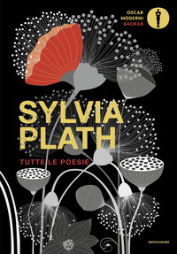 Tutte Le Poesie. Testo Inglese A Fronte di Plath Sylvia