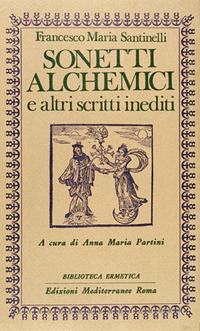 Sonetti Alchemici di Santinelli - libri Sonetti Alchemici di Santinelli - libri