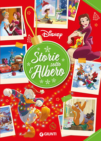 Storie Sotto L`albero Disney. Ediz. A Colori. Con Segnalibro  di Walt Disney - libri
