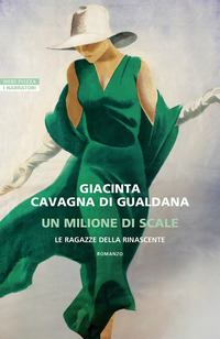 Milione Di Scale Le Ragazze Della Rinascente (un)  di Cavagna Di Gualdana Giacinta - libri
