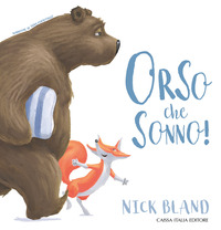 Orso Che Sonno! Ediz. A Colori  di Bland Nick - libri