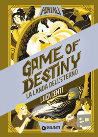 Game Of Destiny. La Landa Dell`eterno di Centi Luca Amerighi L. (cur.) - libri Game Of Destiny. La Landa Dell`eterno di Centi Luca Amerighi L. (cur.) - libri
