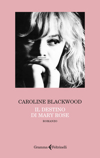 Destino Di Mary Rose (il) di Blackwood Caroline - libri Destino Di Mary Rose (il) di Blackwood Caroline - libri