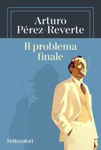 Problema Finale (il) di Perez-reverte Arturo