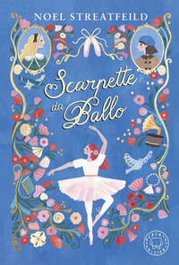 Scarpette Da Ballo  di Streatfeild Noel - libri